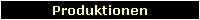 produktionen